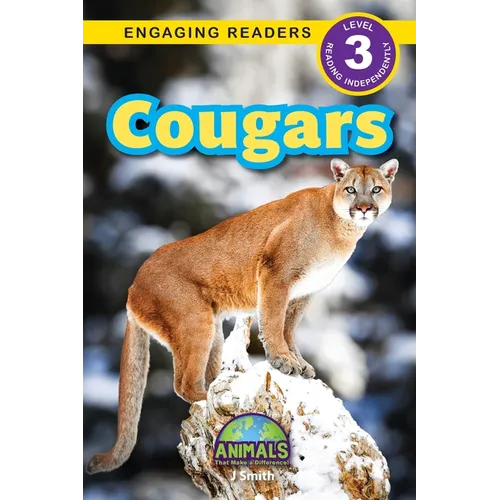 Cougars: Animals That Make a Difference! (Engaging Readers, Level 3)