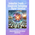 Innovation Trends and Educational Technology in Higher Education