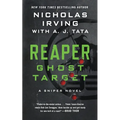 Reaper: Ghost Target: A Sniper Novel