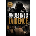 Undefined Evidence: The Felon and the Hero