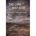 The Long Way Here