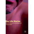 Gay Life Stories: Same-Sex Desires in Post-Revolutionary Iran