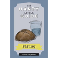 The Handy Little Guide to Fasting