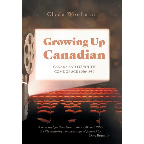 Growing Up Canadian: Canada and its Youth Come of Age 1960-1980