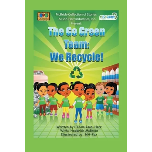 Go Green Team: We Recycle!
