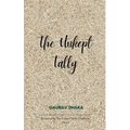 The Unkept Tally Fragments and Refrains