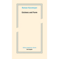 Existenz Und Form: Schriften Zur Neueren Kunst