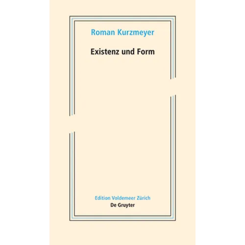 Existenz Und Form: Schriften Zur Neueren Kunst