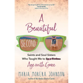 A Beautiful Second ACT: Saints and Soul Sisters Who Taught Me to (Be a Badass) Age with Grace