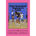 Girls Basketball Beginner's Guide