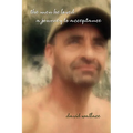 The Men He Loved: A Journey to Acceptance