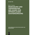 Erzeugung Und Verwendung Des Gases Zur Öffentlichen Gasversorgung