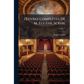 OEuvres Complètes De M. Eugène Scribe; Volume 5