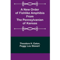 A New Order of Fishlike Amphibia From the Pennsylvanian of Kansas