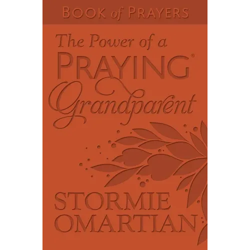 The Power of a Praying Grandparent Book of Prayers (Milano Softone)