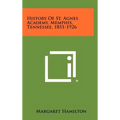 History of St. Agnes Academy, Memphis, Tennessee, 1851-1926