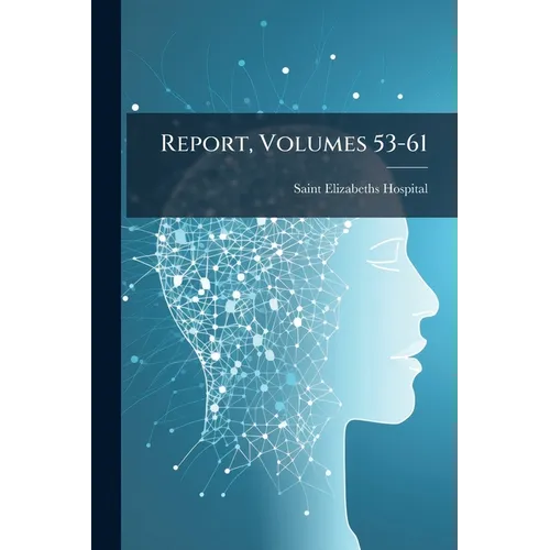 Report, Volumes 53-61