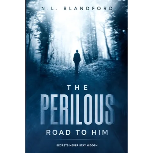 The Perilous Road to Him
