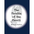 The Parable of the Pencil