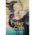 Other Girls: A Love Story about Second Chances