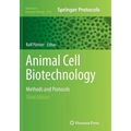 Animal Cell Biotechnology: Methods and Protocols