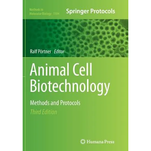 Animal Cell Biotechnology: Methods and Protocols