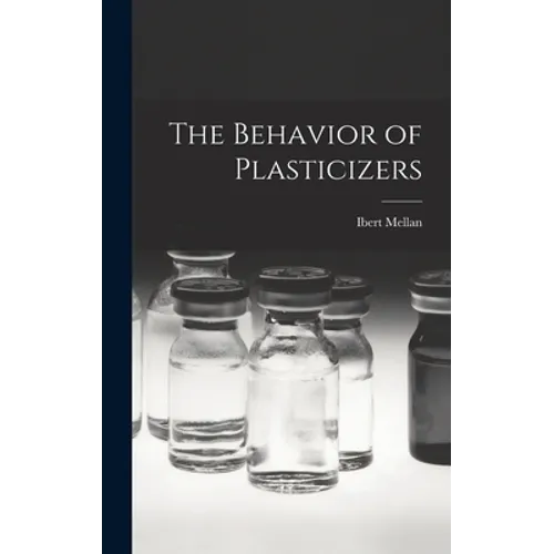 The Behavior of Plasticizers