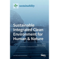 Sustainable Integrated Clean Environment for Human & Nature