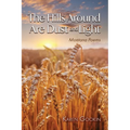 The Hills Around Are Dust and Light