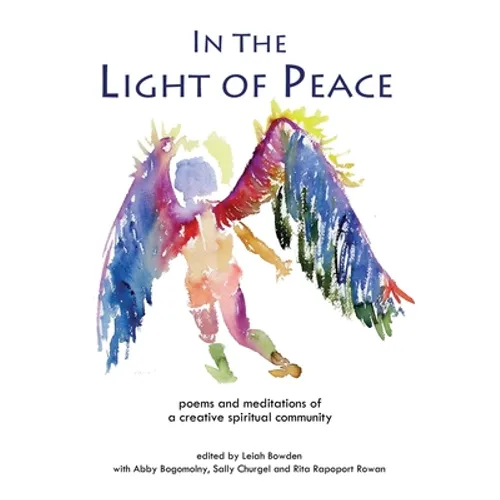 In the Light of Peace: poems and meditations of a creative spiritual community