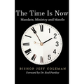 The Time Is Now: Mandate, Ministry and Mantle