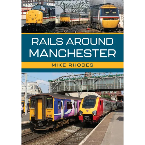 Rails Around Manchester