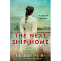 The Next Ship Home: A Novel of Ellis Island