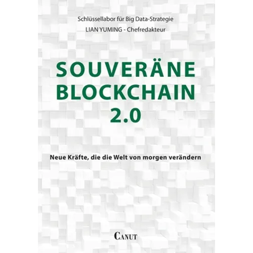 Souveräne Blockchain 2.0: Neue Kräfte, die die Welt von morgen verändern - Paperback