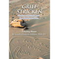 Grief-Stricken: Stories of Altered Loss In a Pandemic Haze