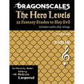DragonScales, The Hero Levels, Violin Noble: 25 Fantasy Etudes to Slay Evil for violin, viola, and cello in multiple difficulty modes