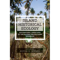 Island Historical Ecology: Socionatural Landscapes of the Eastern and Southern Caribbean