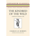The Kindred of the Wild: A Book of Animal Life