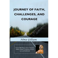 Journey of Faith, Challenges, and Courage: Former NBA Player, Armon "Hammer" Gilliam's Mother's Testimony of God's Love and Faithfulness!