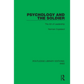 Psychology and the Soldier: The Art of Leadership