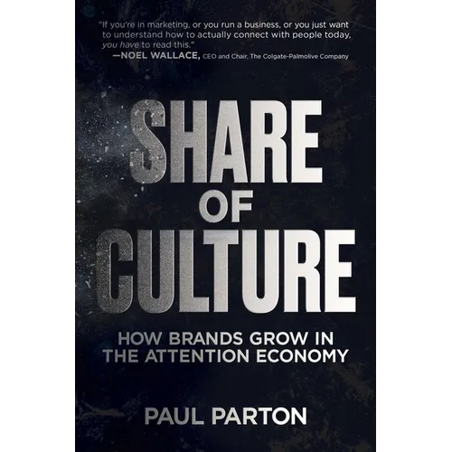 Share of Culture: How Brands Grow in the Attention Economy