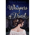 Whispers of Trust