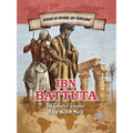 Ibn Battuta: The Greatest Traveler of the Muslim World