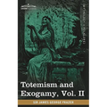 Totemism and Exogamy, Vol. II (in Four Volumes)