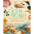 The Ocean World Coloring Book: Reveal the Beauty of the Seas