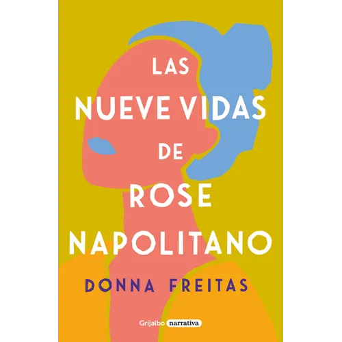 Las Nueve Vidas de Rose Napolitano / The Nine Lives of Rose Napolitano - Paperback