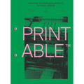 Printable: Printing Techniques and Effects in Visual Design
