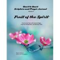 Heart to Heart - Scripture and Prayer Journal / Volume 4 Fruit of the Spirit: Scripture by Topic with Journal Pages, Inspiring Photographs, and Worshi