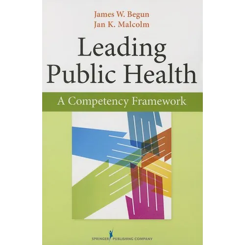 Leading Public Health: A Competency Framework