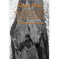 Grass Flats: Birds of Warren County, Pennsylvania, Including Notes on Other Species Observed at Presque Isle, Erie County, Pennsylv